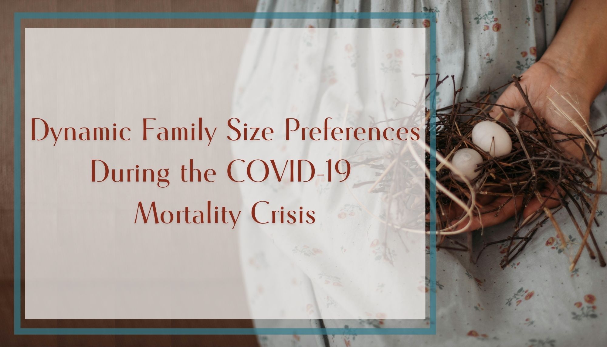 Dynamic Family Size Preferences during the COVID-19 Mortality Crisis
